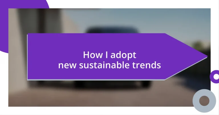 How I adopt new sustainable trends