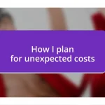 How I plan for unexpected costs