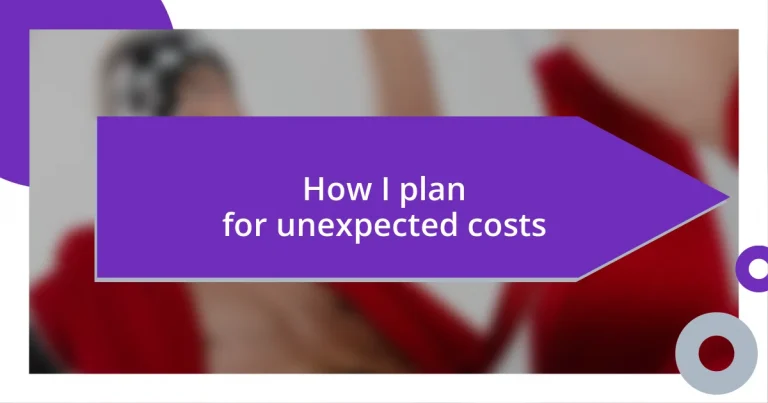 How I plan for unexpected costs