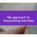 My approach to interpreting test data