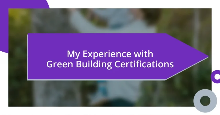 My Experience with Green Building Certifications