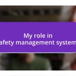 My role in safety management systems