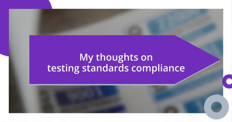 My thoughts on testing standards compliance