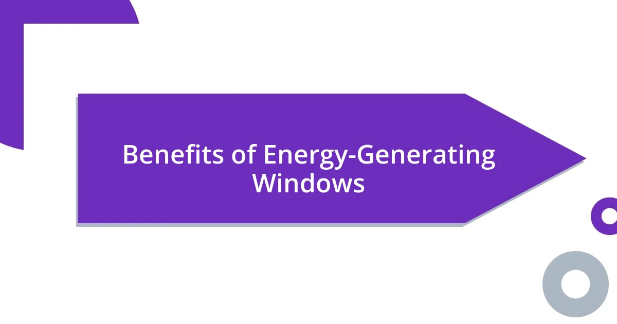 Benefits of Energy-Generating Windows