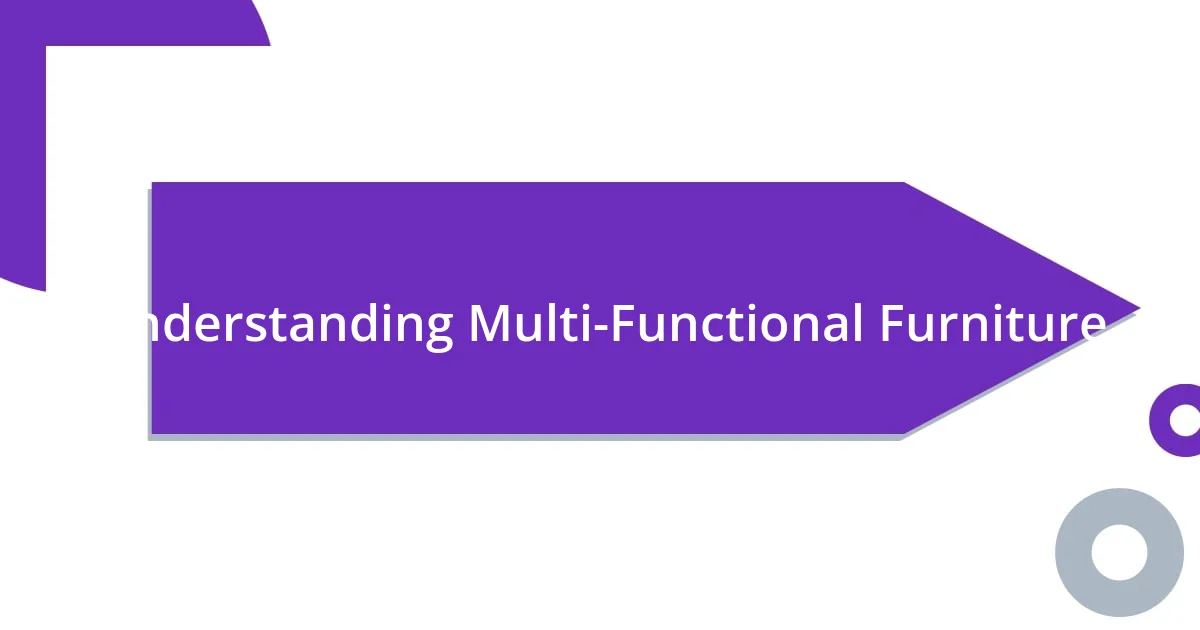 Understanding Multi-Functional Furniture