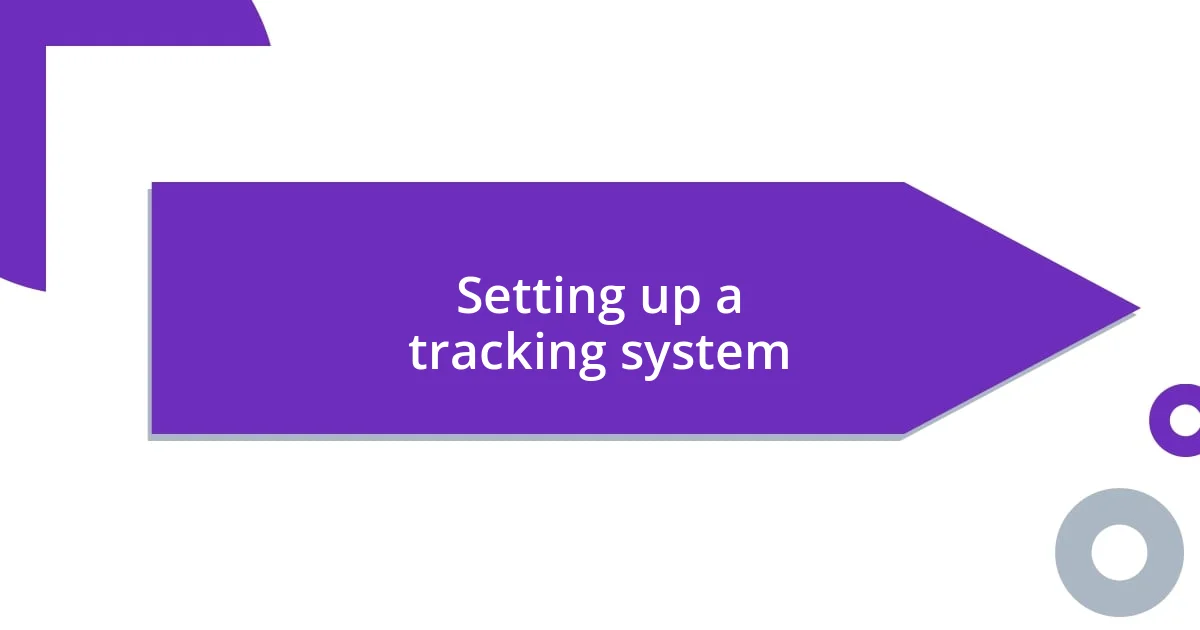 Setting up a tracking system